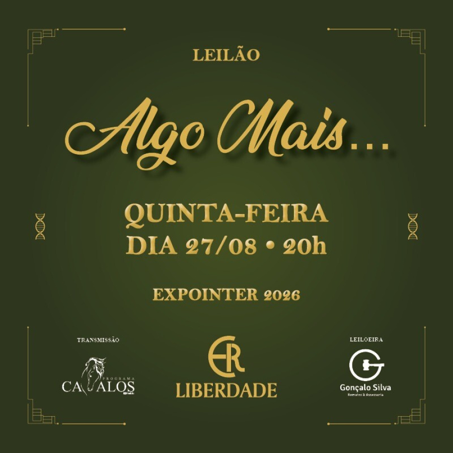 LEILÃO PRESENCIAL ALGO MAIS - ESTANCIA LIBERDADE 