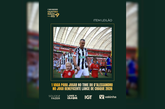 1 vaga para jogar no time D'alessandro Jogo Beneficente Lance de Craque 2026 em Dezembro em Gramado
